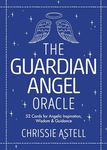 The Guardian Angel Oracle: 52 Cards for Angelic Inspiration, Wisdom and Guidance