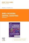 Modern Dental Assisting - Elsevier eBook on Vitalsource (Retail Access Card)