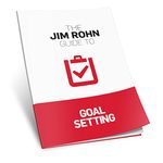 The Jim Rohn Guide to Goal Setting