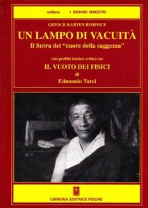 Un lampo di vacuità. Il sutra del cuore della saggezza. Con profilo storico-critico su: il vuoto dei fisici