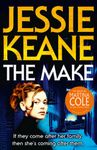 The Make: A thrilling crime novel of suspense, loyalty, and dangerous games