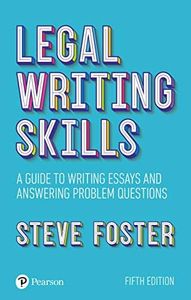 Legal Writing Skills: A guide to writing essays and answering problem questions