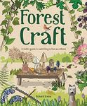 Forest Craft: A Child's Guide to Wh