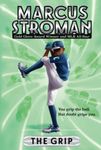 The Grip (Volume 1) (Marcus Stroman)