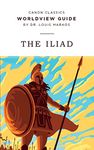 Worldview Guide for The Iliad (Canon Classics Literature)