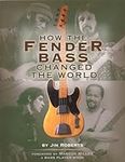 How the Fender Bass Changed the Wor