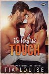 The Way We Touch: or Wrangling the Wide Receiver (The Bradford Boys)