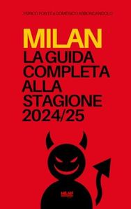 Milan: la guida completa alla stagione 2024/25