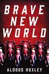 Brave New World: A Novel