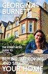 The Street-wise Guide to Buying, Improving and Selling Your Home (The Street-wise Guides)