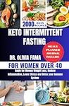 KETO INTERMITTENT FASTING FOR WOMEN OVER 40: Guide for Women Weight loss Reduce Inflammation, Lower Stress and Detox your Immune System