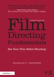 Film Directing Fundamentals: See Your Film Before Shooting