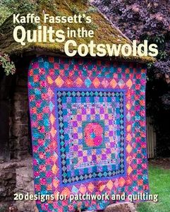 Kaffe Fassett's Quilts in the Cotswolds: Medallion Quilt Designs with Kaffe Fassett Fabrics