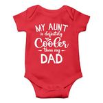 My Aunt is Cooler Than my Dad - Funny Cute Infant Baby Bodysuit Novelty Romper (Red, 3-6 Months)