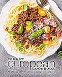 The New European Cookbook: All of E