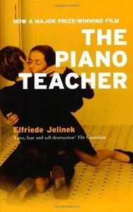 The Piano Teacher by Elfriede Jelinek (2001-11-08)