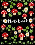 Mushroom Gifts: Blank Lined Notebook to Write in: Mushrooms Lovers Birthday Present - Vol 2