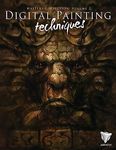 Digital Painting Techniques: Volume 2: Practical Techniques of Digital Art Masters (Digital Painting Techniques, 2)