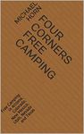 Four Corners Free Camping: Free Camping in Arizona, Colorado, New Mexico, Utah, Nevada and Texas