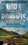 Rebellion & In From the Cold (MacGregor's Book 6)