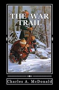 The War Trail: Book 1 (The War Trail Series)