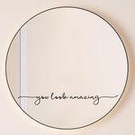 You Look Amazing Mirror Decal - 18 