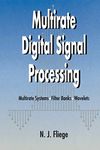 Multirate Digital Signal Processing - Multirate Systems, Filter Banks, Wavelets