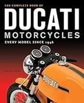 The Complete Book of Ducati Motorcy