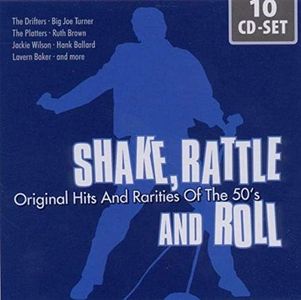 Shake, Rattle and Roll: Original Hits and Rarities of the 50's