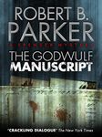 The Godwulf Manuscript (A Spenser Mystery) (The Spenser Series Book 1)