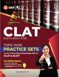 GKP CLAT 2025 : Topic-Wise Practice Sets (Includes 2 Mock tests & Solved papers 2021-24)