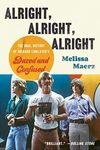 Alright, Alright, Alright: An Oral History of Richard Linklater's Dazed and Confused