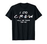 I Do Crew, Bachelorette Party, Bachelor Party T-Shirt