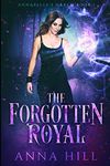 The Forgotten Royal: Eine Reverse Harem Urban Fantasy (Deutsche Fassung)