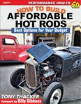 How to Build Affordable Hot Rods: Best Options for Your Budget