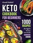 Keto Cookbook For Beginners: 1000 R
