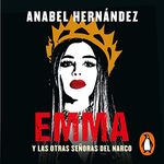Emma y las otras señoras del narco [Emma and the Other Narco Ladies]