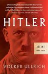 Hitler: Ascent: 1889-1939