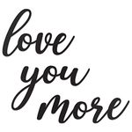 Vivegate Love You More Metal Art Sign (Medium)