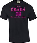 Hip Together I'm The Crazy Gigi Unisex Tee (2X) Black