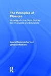 The Principles of Pleasure: Working with the Good Stuff as Sex Therapists and Educators