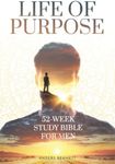 Life Of Purpose: 52-Week Study Bibl