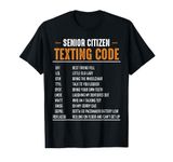 Senior Citizen Texting Code Grandparents Grandma Grandpa Funny T-Shirt