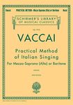 Practical Method of Italian Singing: Schirmer Library of Classics Volume 1910 Alto or Baritone