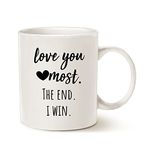 Girlfriend Anniversary, Birthday, Romantic Gift Mug - Love You Most The End I Win - Funny Valentines Day Gifts for Her, Him - 11Oz Cute Coffee Mug