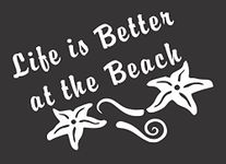 Life is Better at The Beach Starfish- Die Cut Vinyl Window Decal/Sticker for Car/Truck