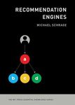 Recommendation Engines (MIT Press Essential Knowledge)