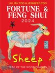 2024 Lillian Too & Jennifer Too Fortune & Feng Shui Sheep Book