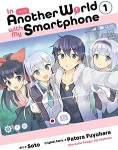 In Another World with My Smartphone, Vol. 1 (manga) (In Another World with My Smartphone (manga))