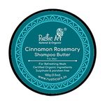 Rustic Art Cinnamon Rosemary Shampoo Butter For Daily Use | Sulphate, Paraben & Silicone Free | Natural & Organic | Makes hair soft & controls frizz | 100g